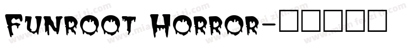 Funroot Horror字体转换